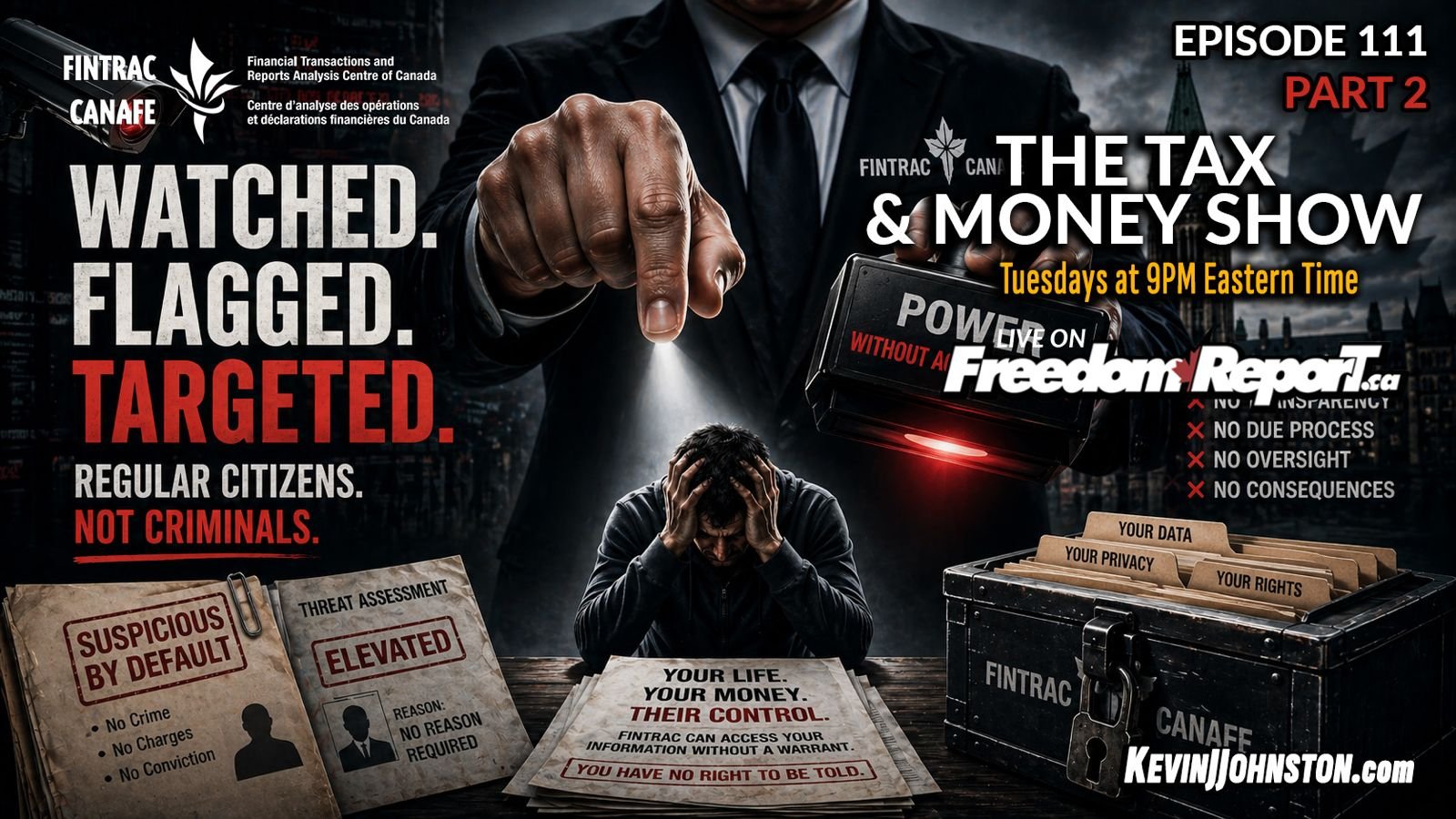 Watched. Flagged. Targeted. Regular Citizens, Not Criminals! Part 2 | The Tax & Money Show Episode 111